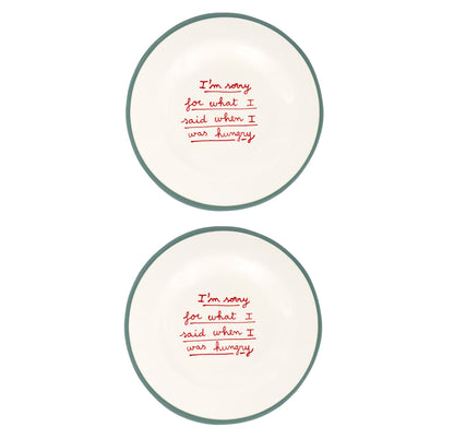 SET 2 DESSERT PLATES - I´M SORRY FOR WHAT I SAID WHEN I WAS HUNGRY